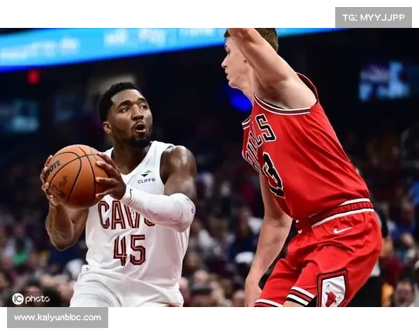 公牛客场逆转骑士布泽利斯亨特发挥出色助球队险胜